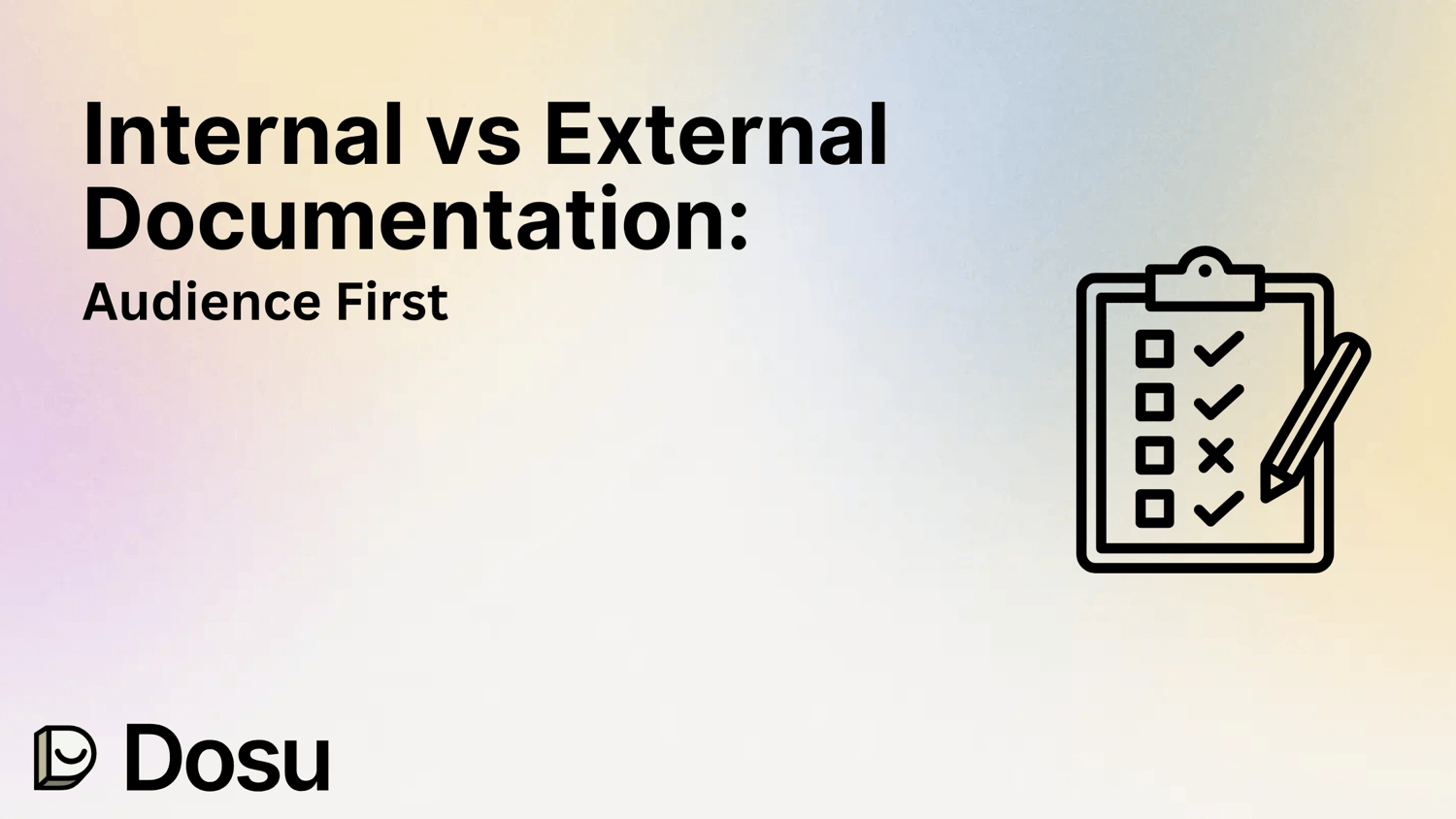 Internal vs External Documentation: Audience First